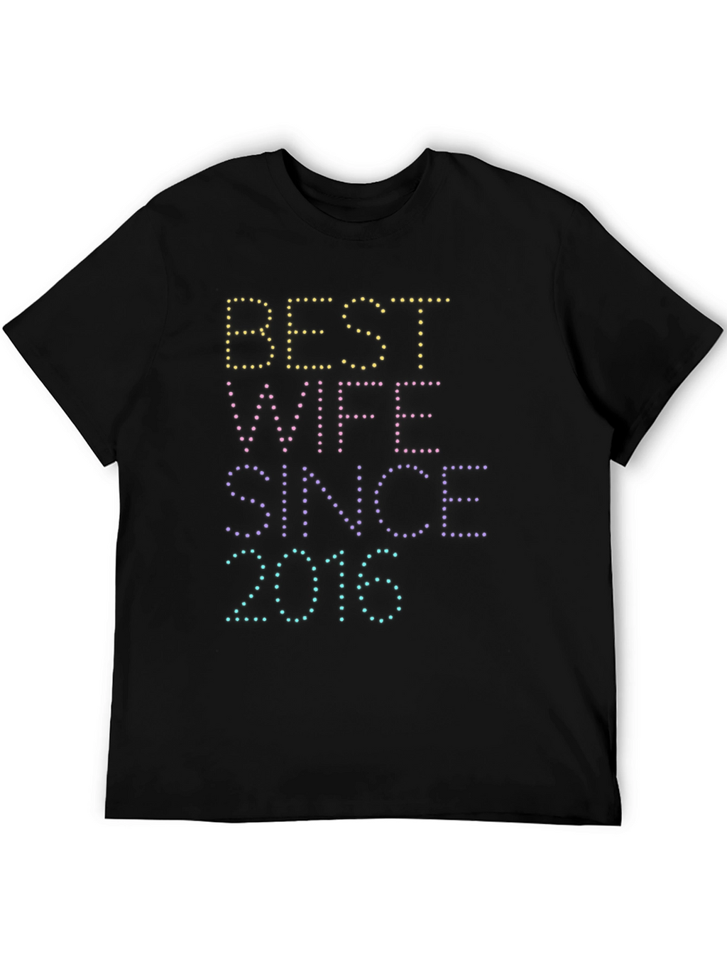 Best Wife Since 2016 Graphic Tee