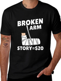 Broken Arm Story Funny Graphic Tee