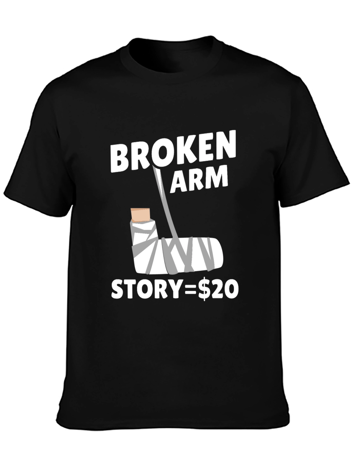 Broken Arm Story Funny Graphic Tee