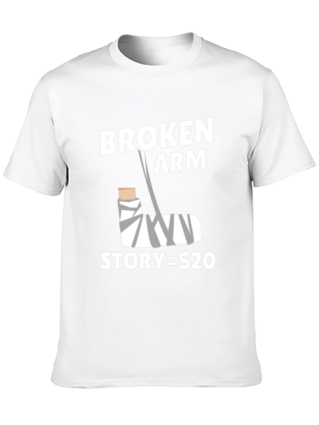 Broken Arm Story Funny Graphic Tee