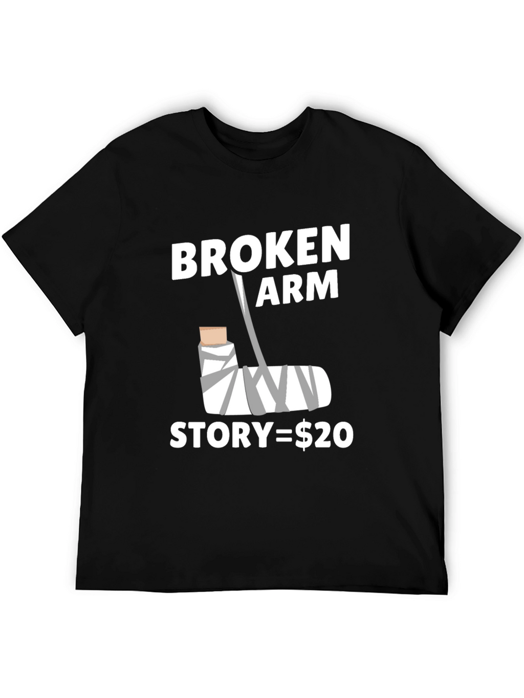 Broken Arm Story Funny Graphic Tee