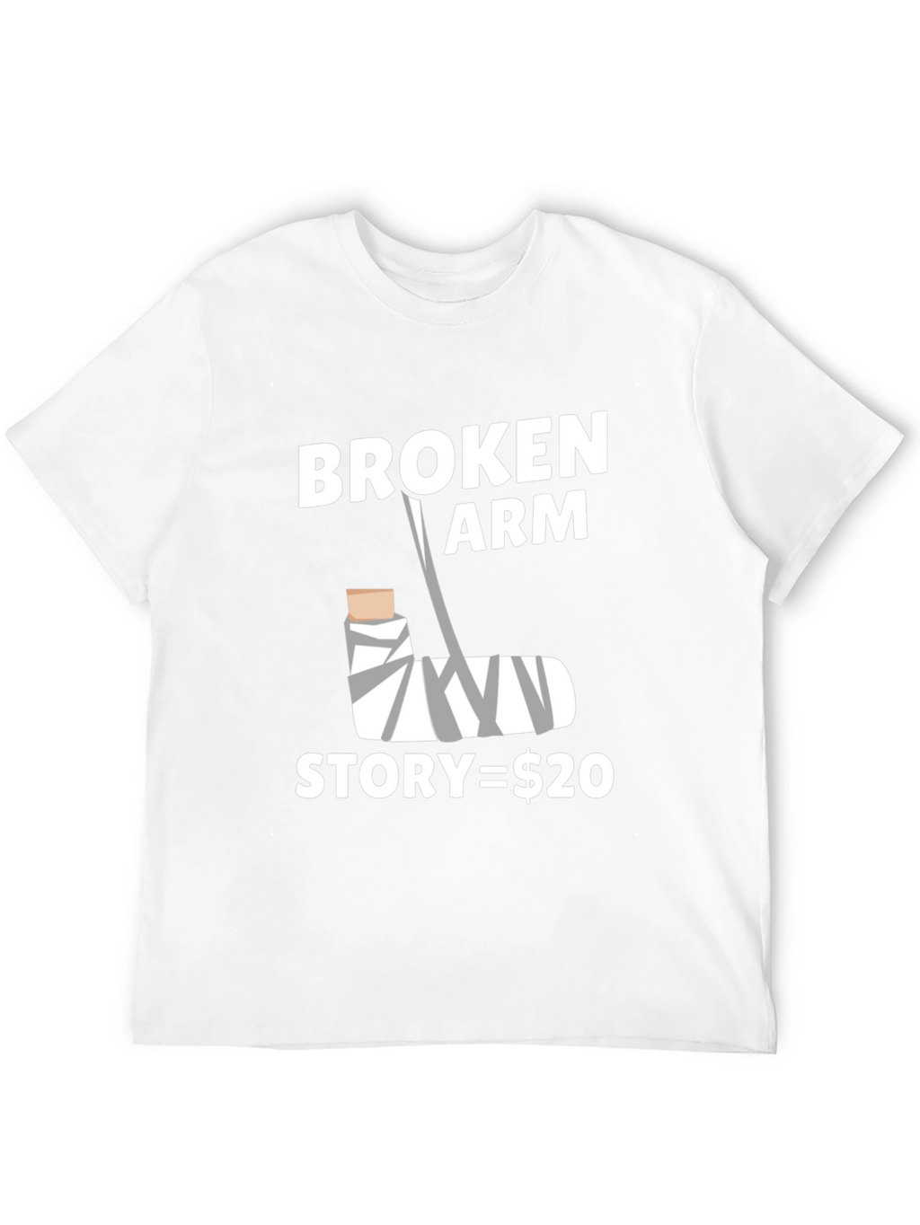 Broken Arm Story Funny Graphic Tee