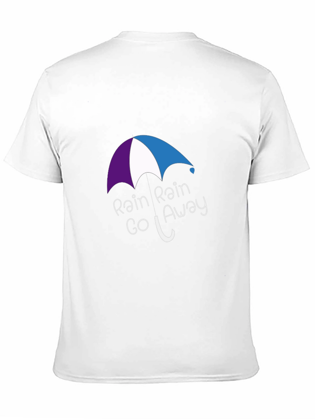 Rain Rain Go Away T-Shirt
