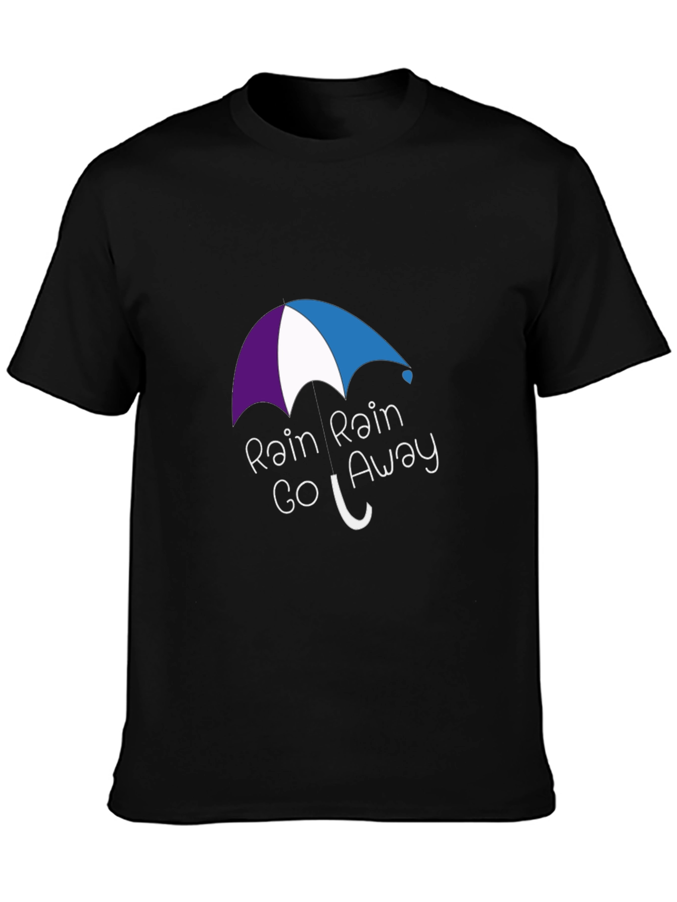 Rain Rain Go Away T-Shirt