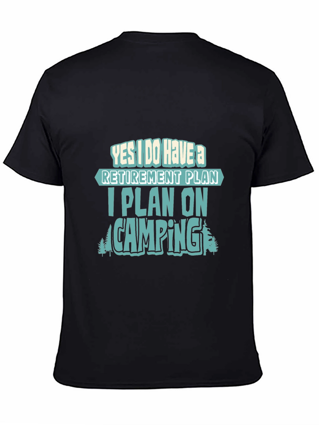 Retirement Plan Camping T-Shirt