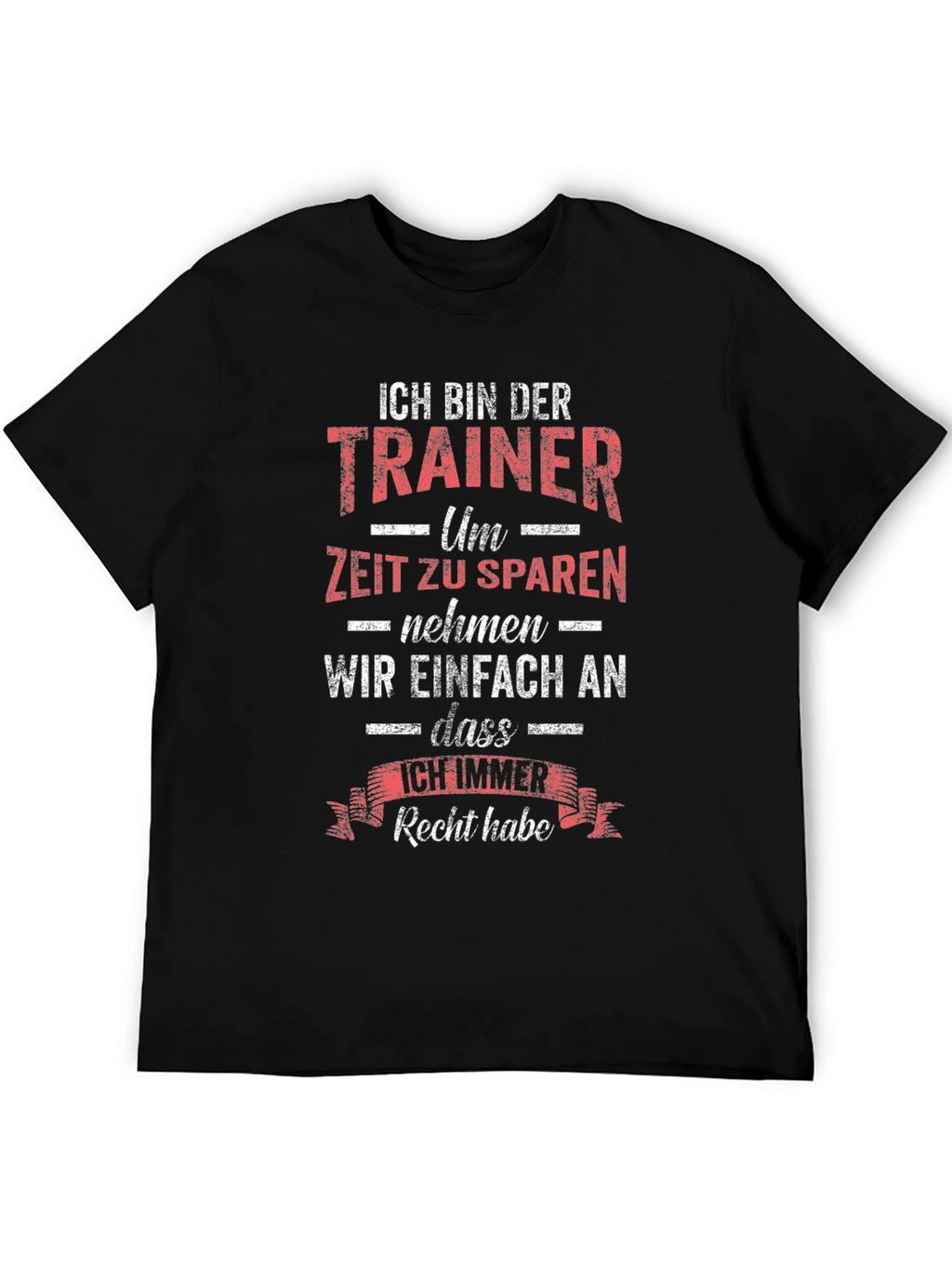 Ich Bin Der Trainer T-Shirt