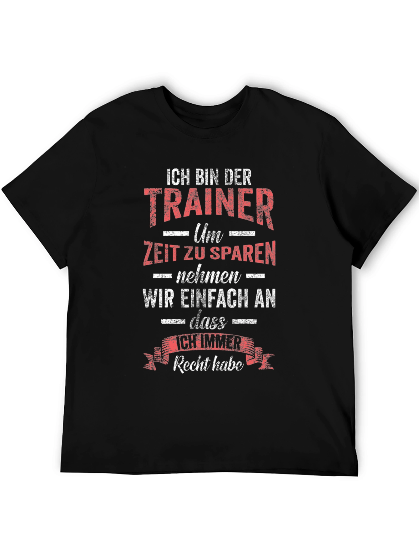 Ich Bin Der Trainer T-Shirt