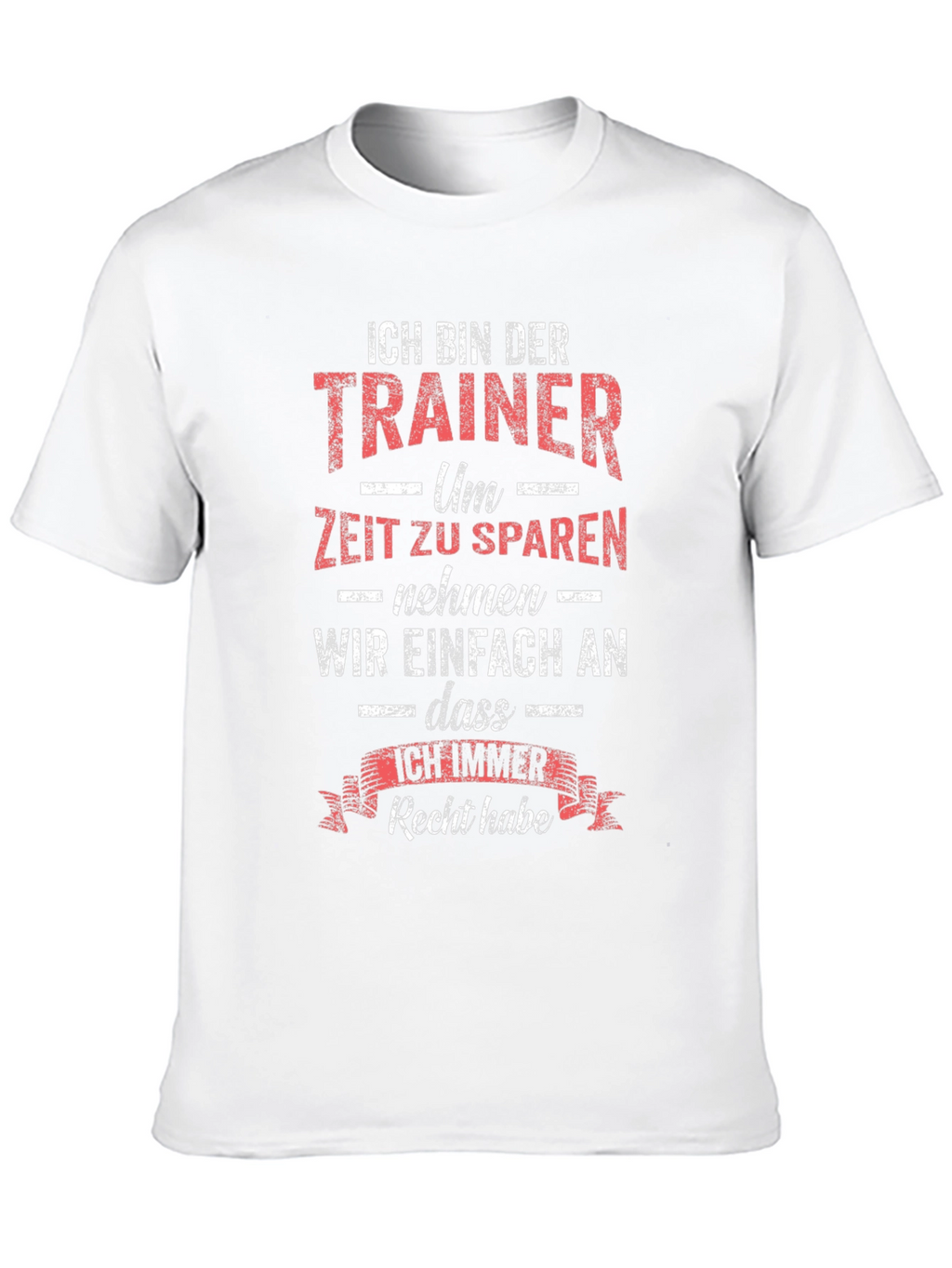 Ich Bin Der Trainer T-Shirt