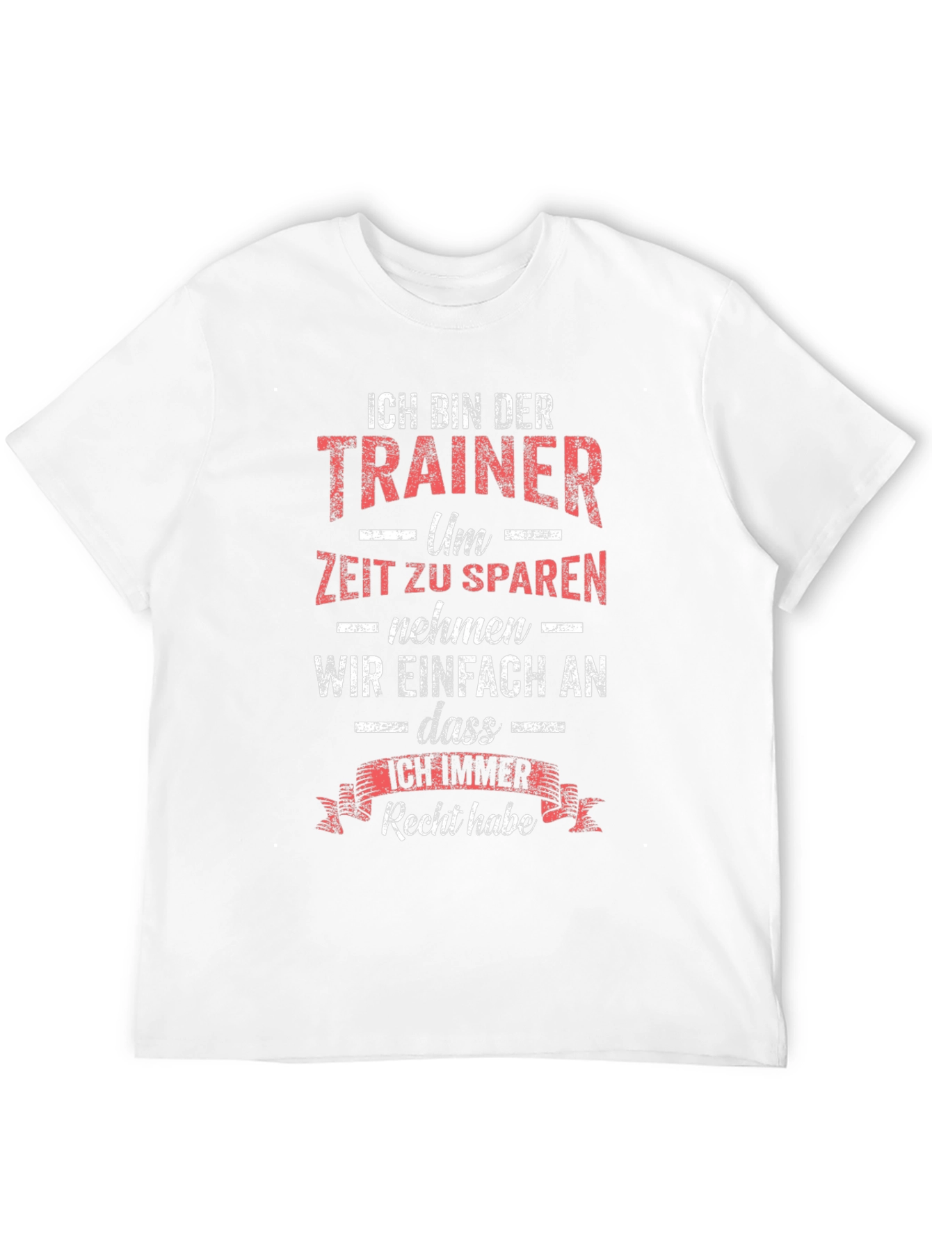 Ich Bin Der Trainer T-Shirt