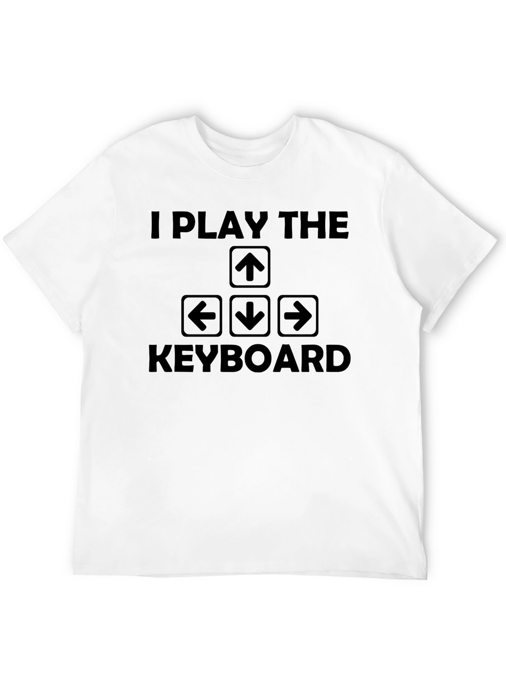 I Play the Keyboard Arrow Key Graphic T-Shirt