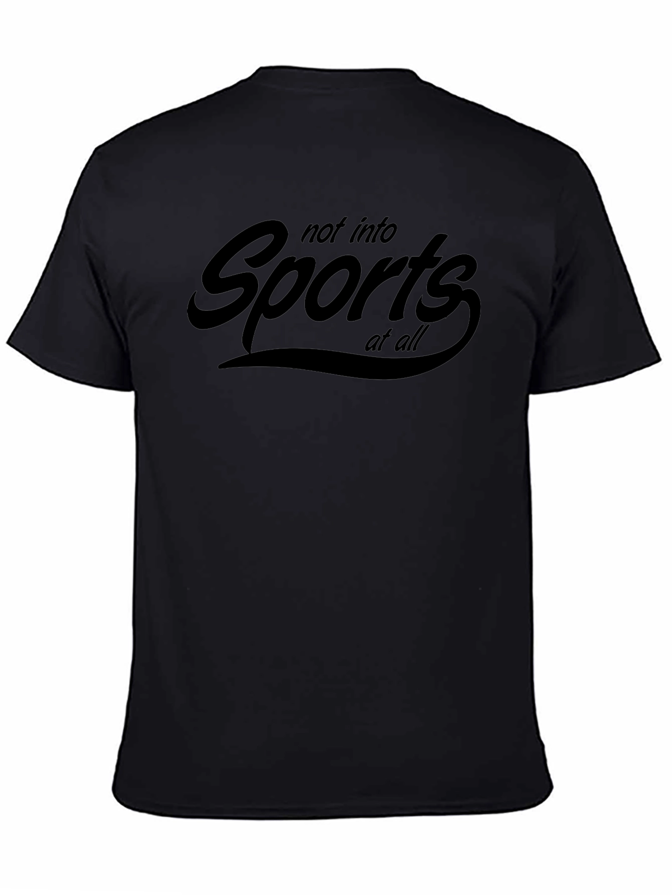 Not Into Sports T-Shirt