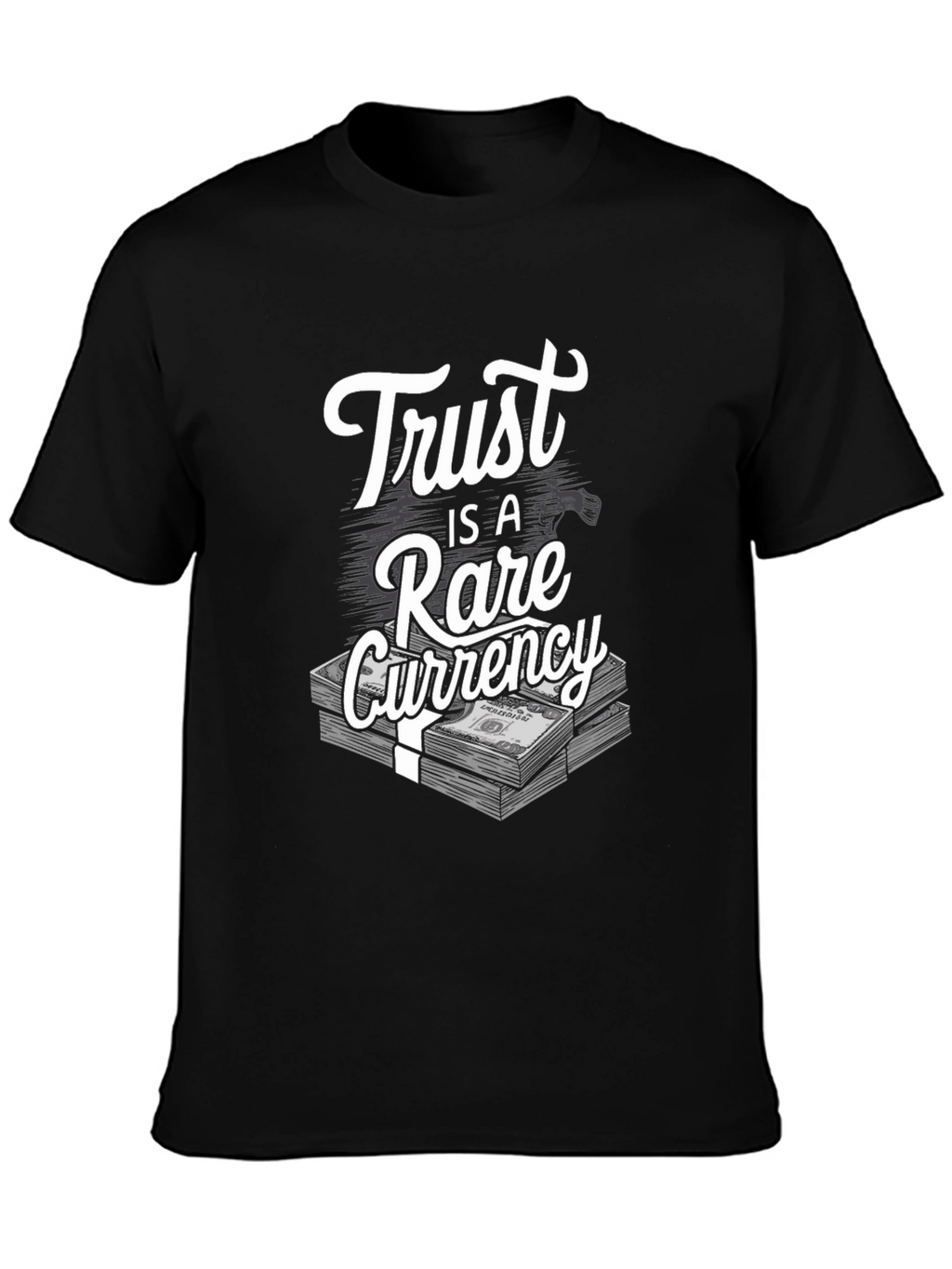 Trust is a Rare Currency Graphic Tee