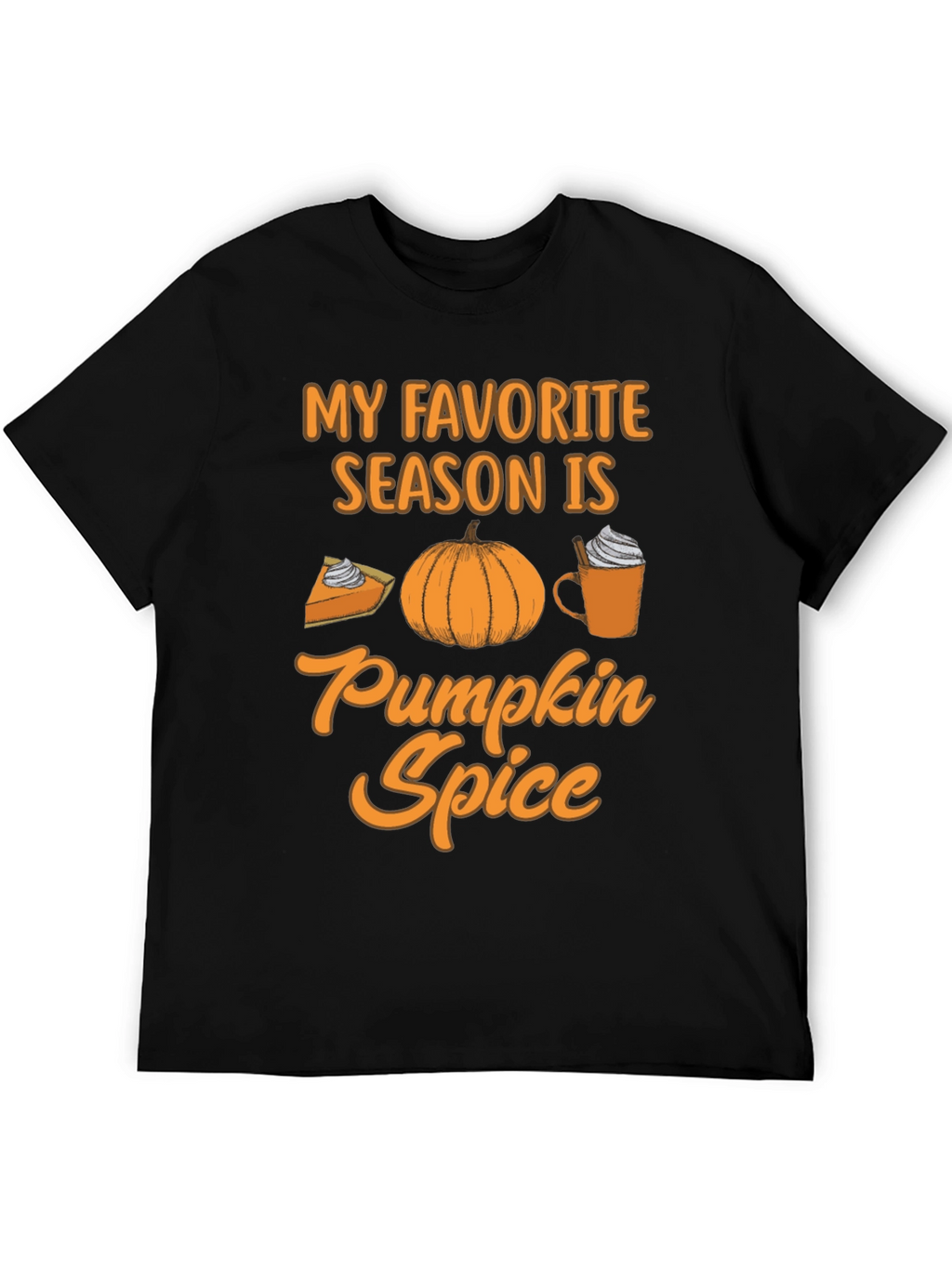 My Favorite Season Pumpkin Spice Tee