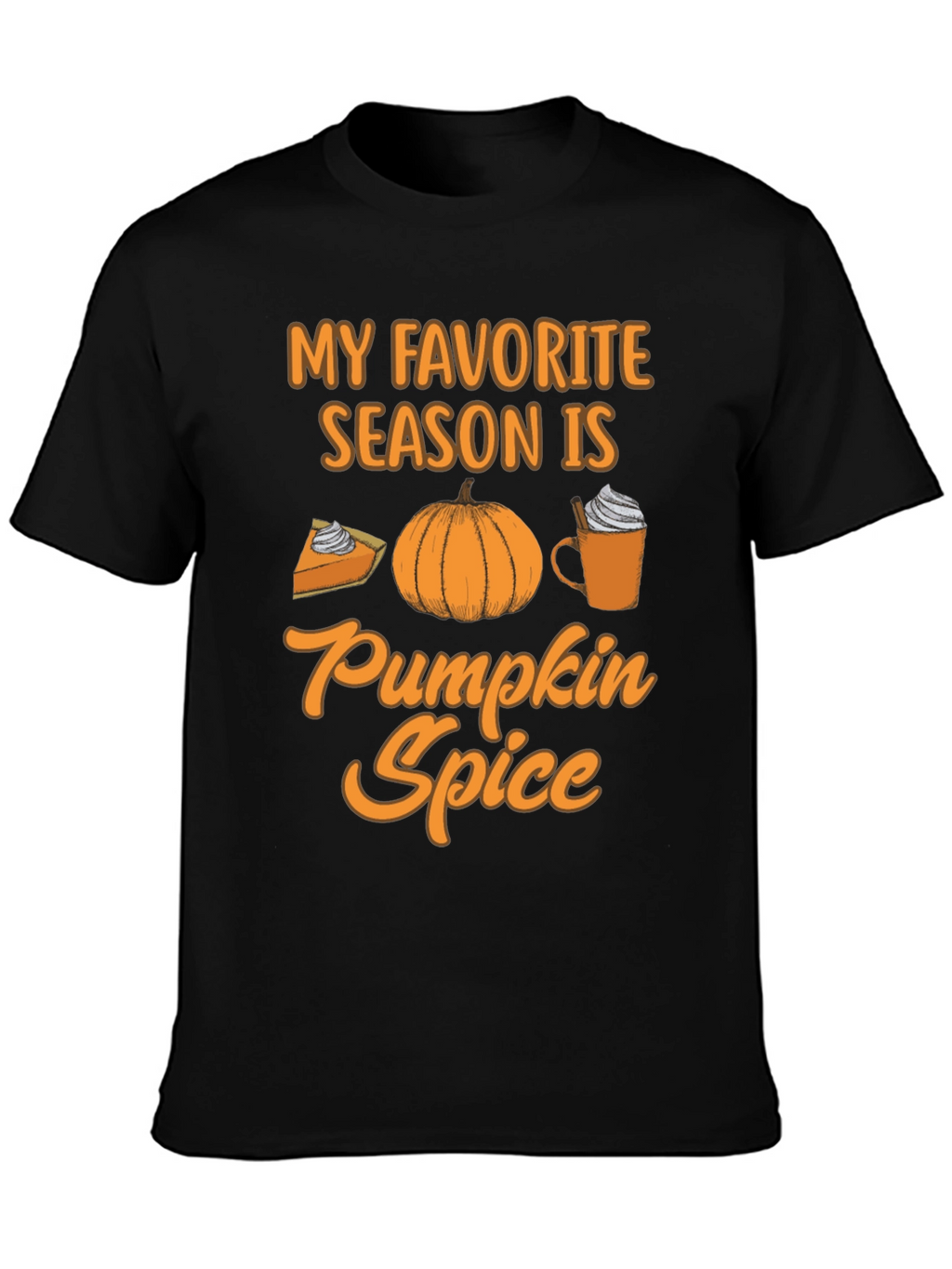 My Favorite Season Pumpkin Spice Tee