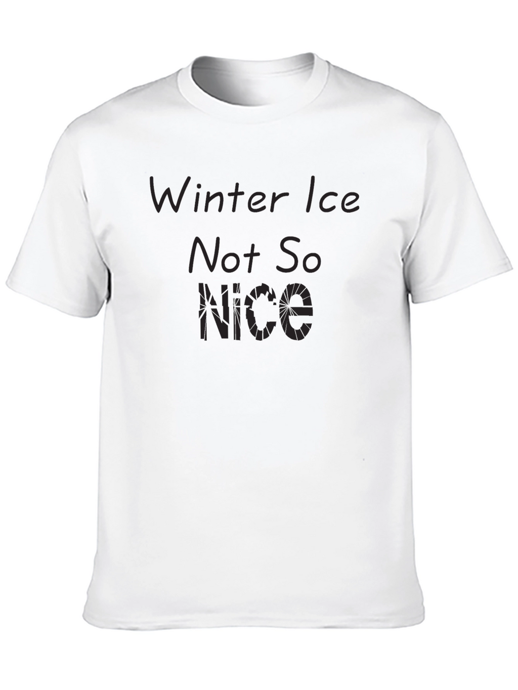 Winter Ice Not So Nice Black T-Shirt