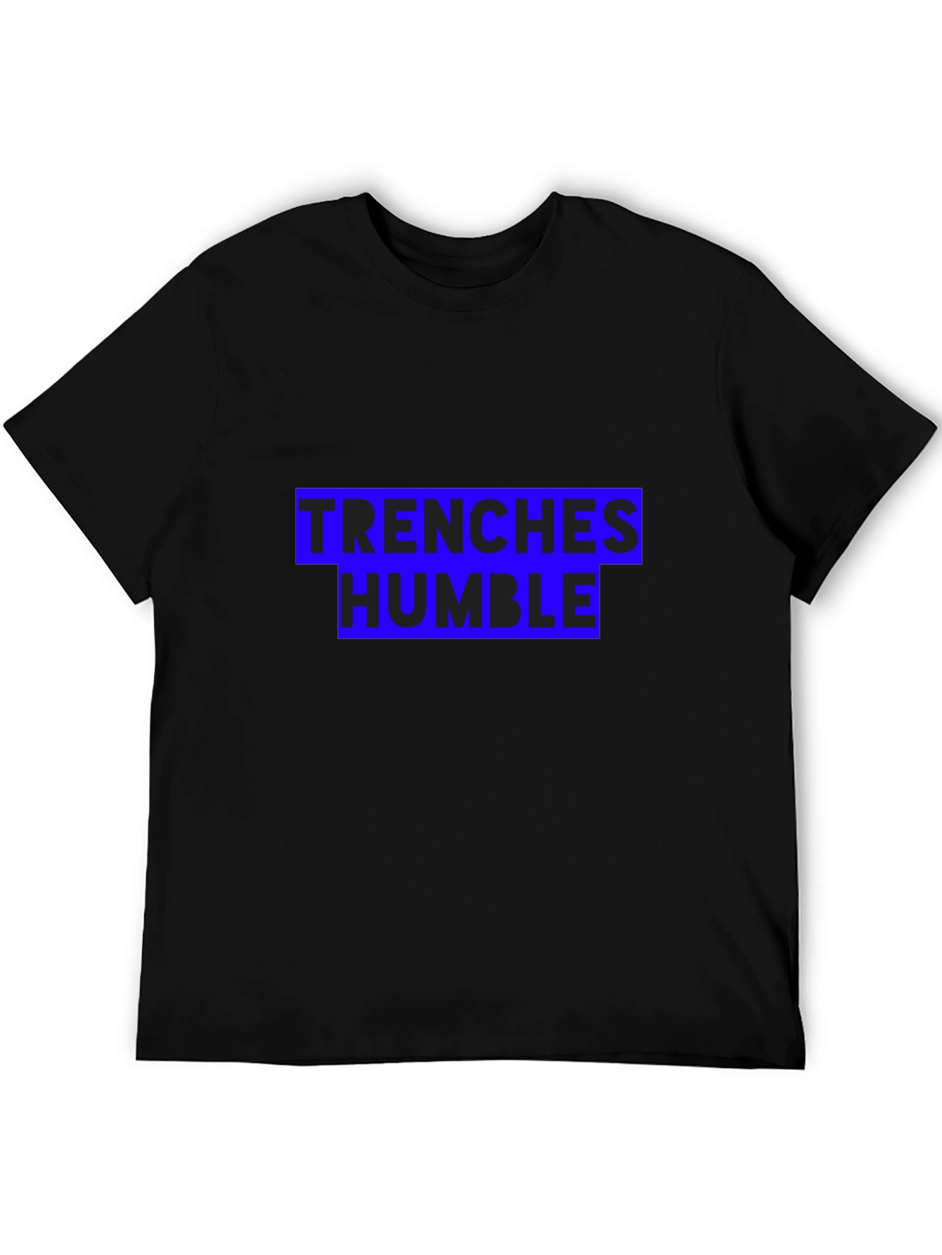 Trenches Humble Black T-Shirt