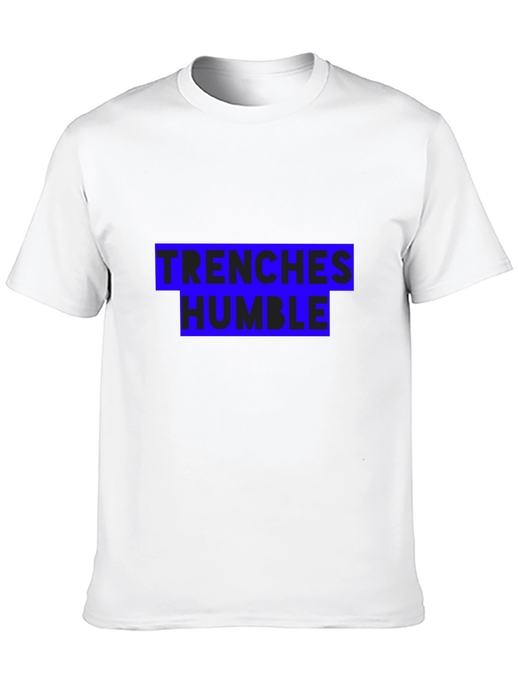 Trenches Humble Black T-Shirt