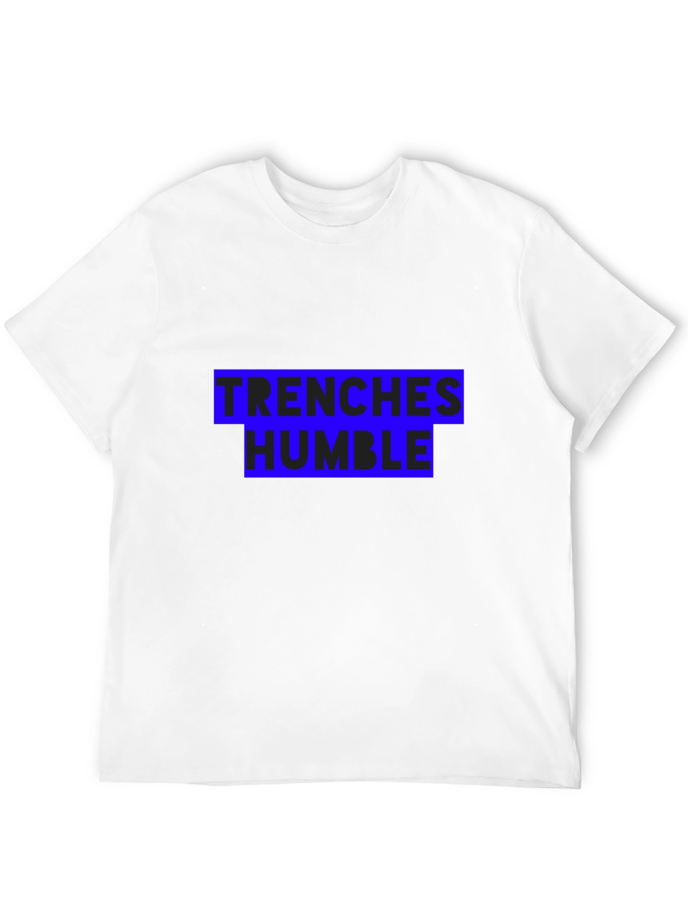 Trenches Humble Black T-Shirt