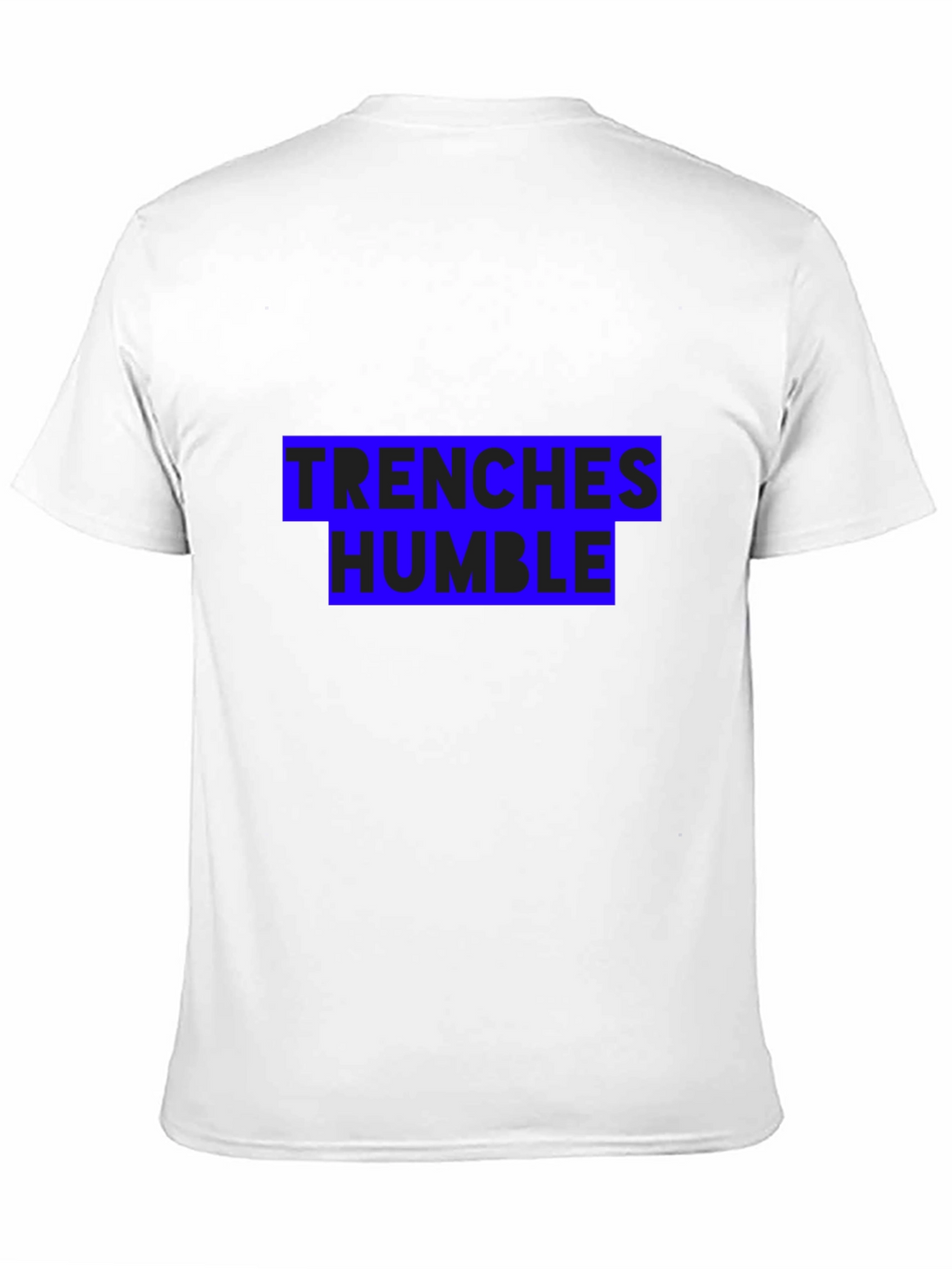 Trenches Humble Black T-Shirt