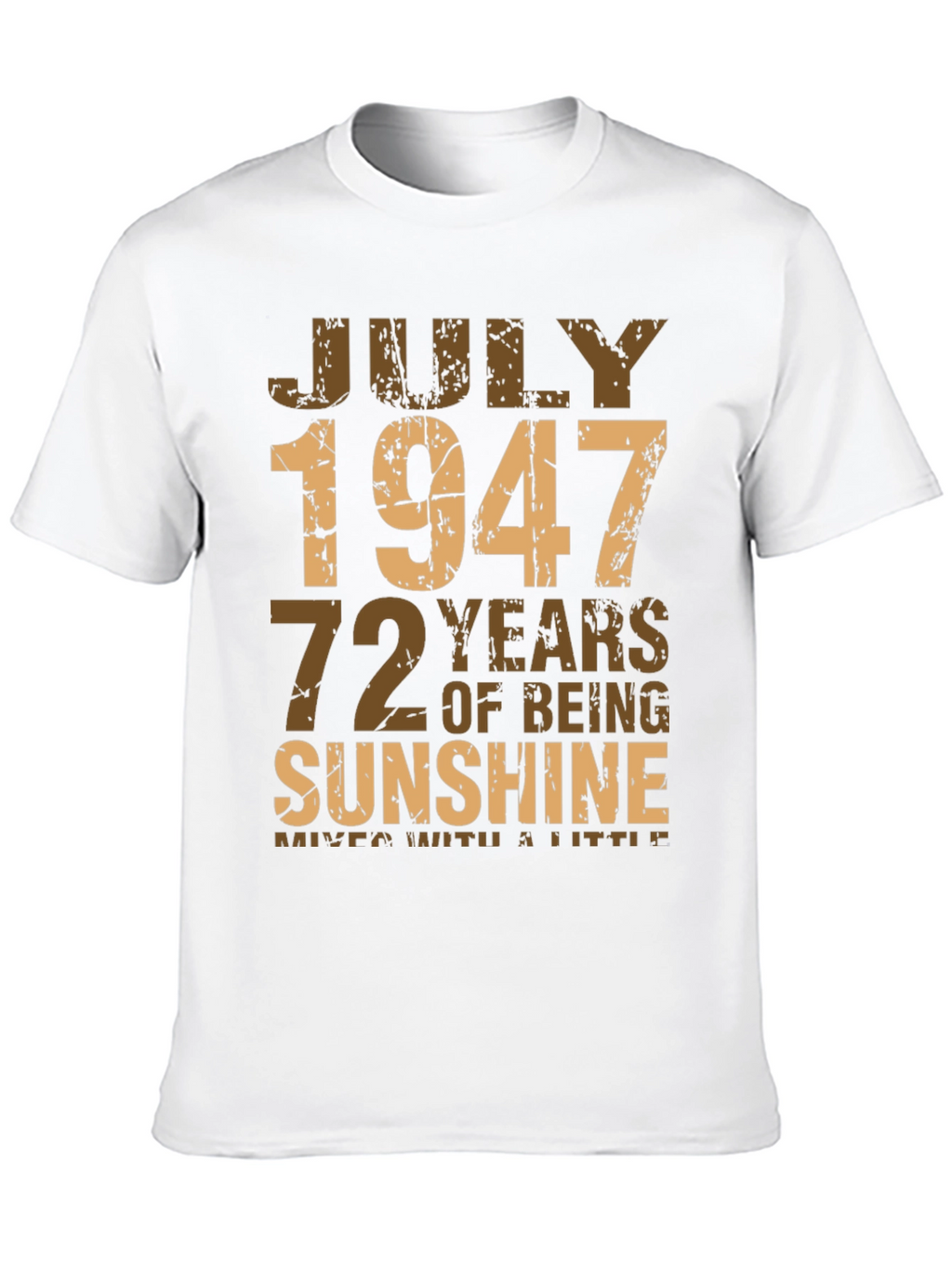 July 1947 72 Years Sunshine T-Shirt