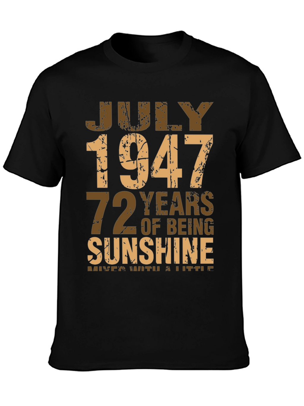 July 1947 72 Years Sunshine T-Shirt
