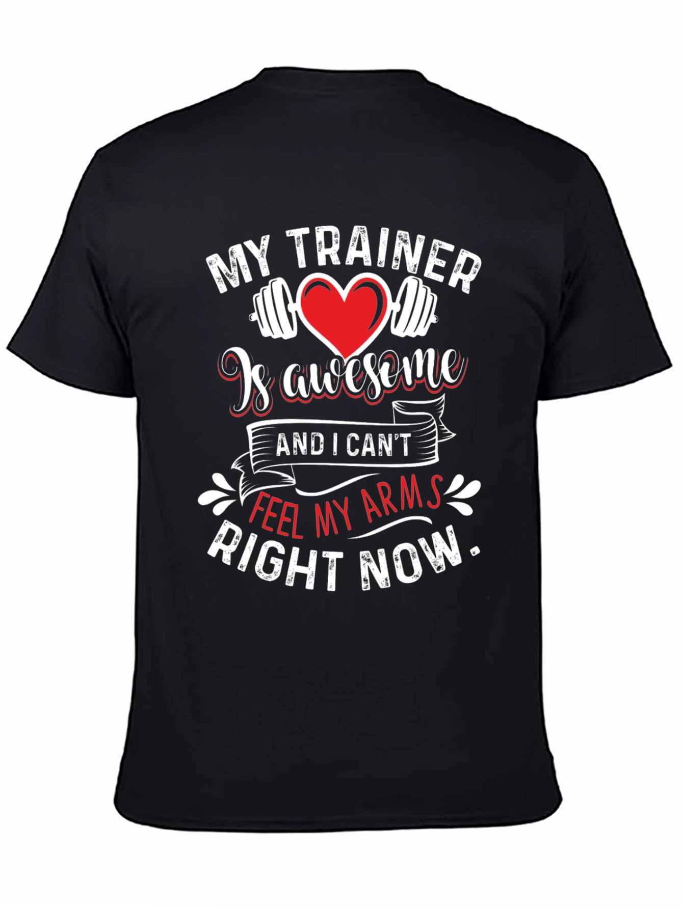 Funny Workout Shirt - My Trainer Is Awesome