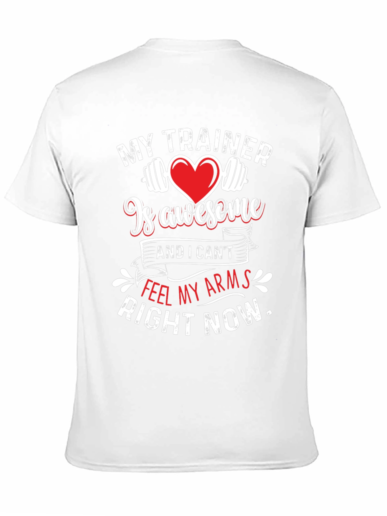 Funny Workout Shirt - My Trainer Is Awesome