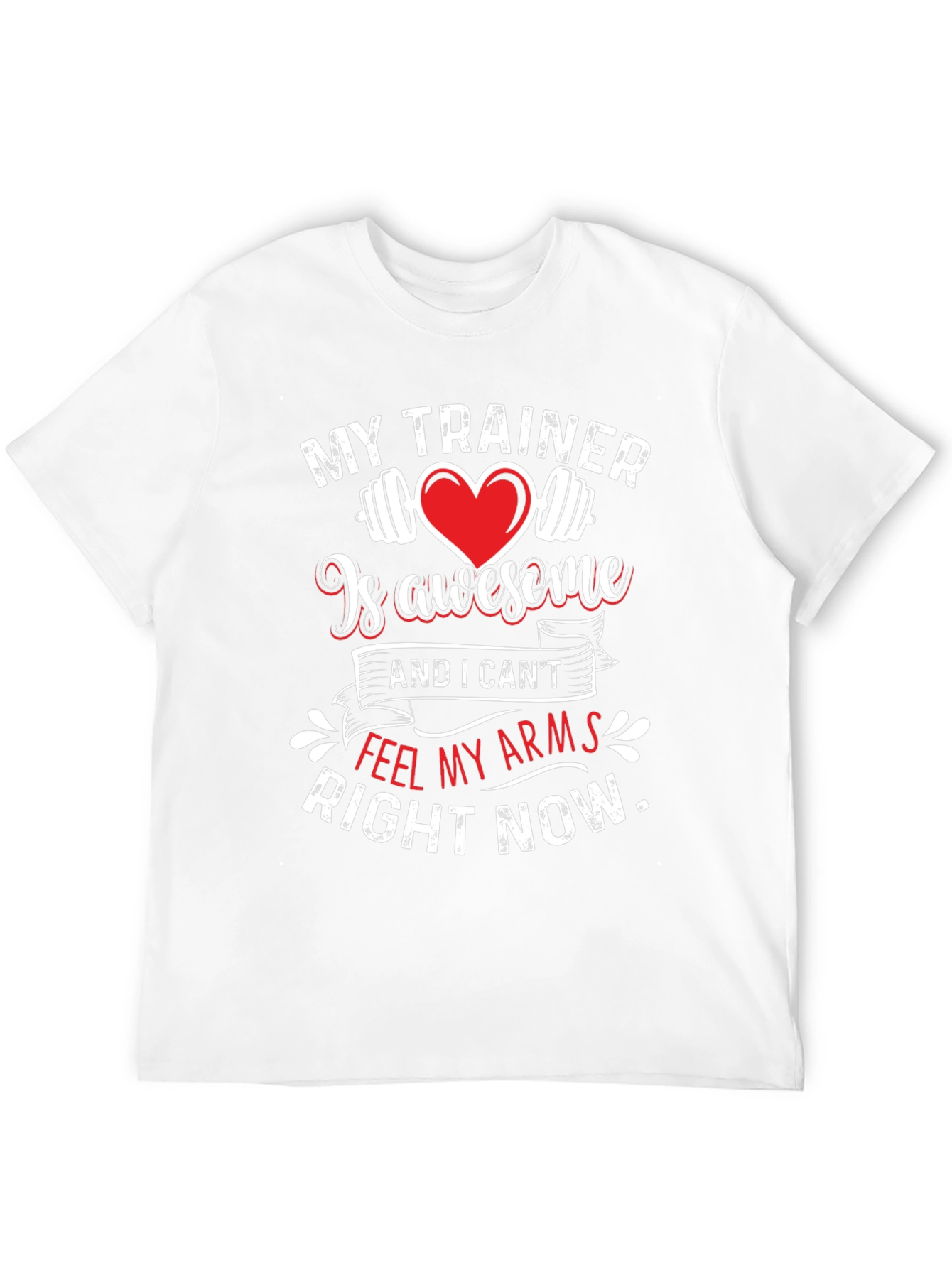 Funny Workout Shirt - My Trainer Is Awesome