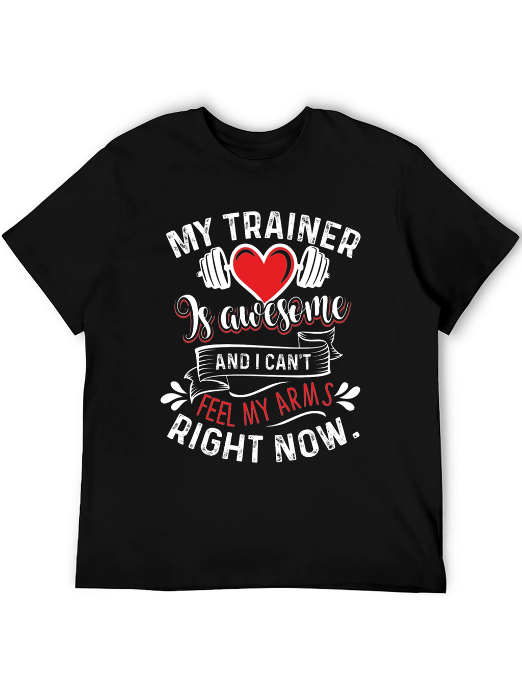 Funny Workout Shirt - My Trainer Is Awesome