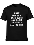 Make MTN Dew Baja Blast Available T-Shirt