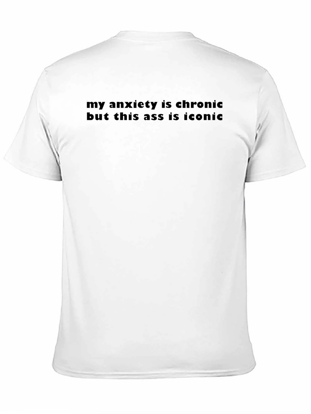 Anxiety Chronic Iconic T-Shirt