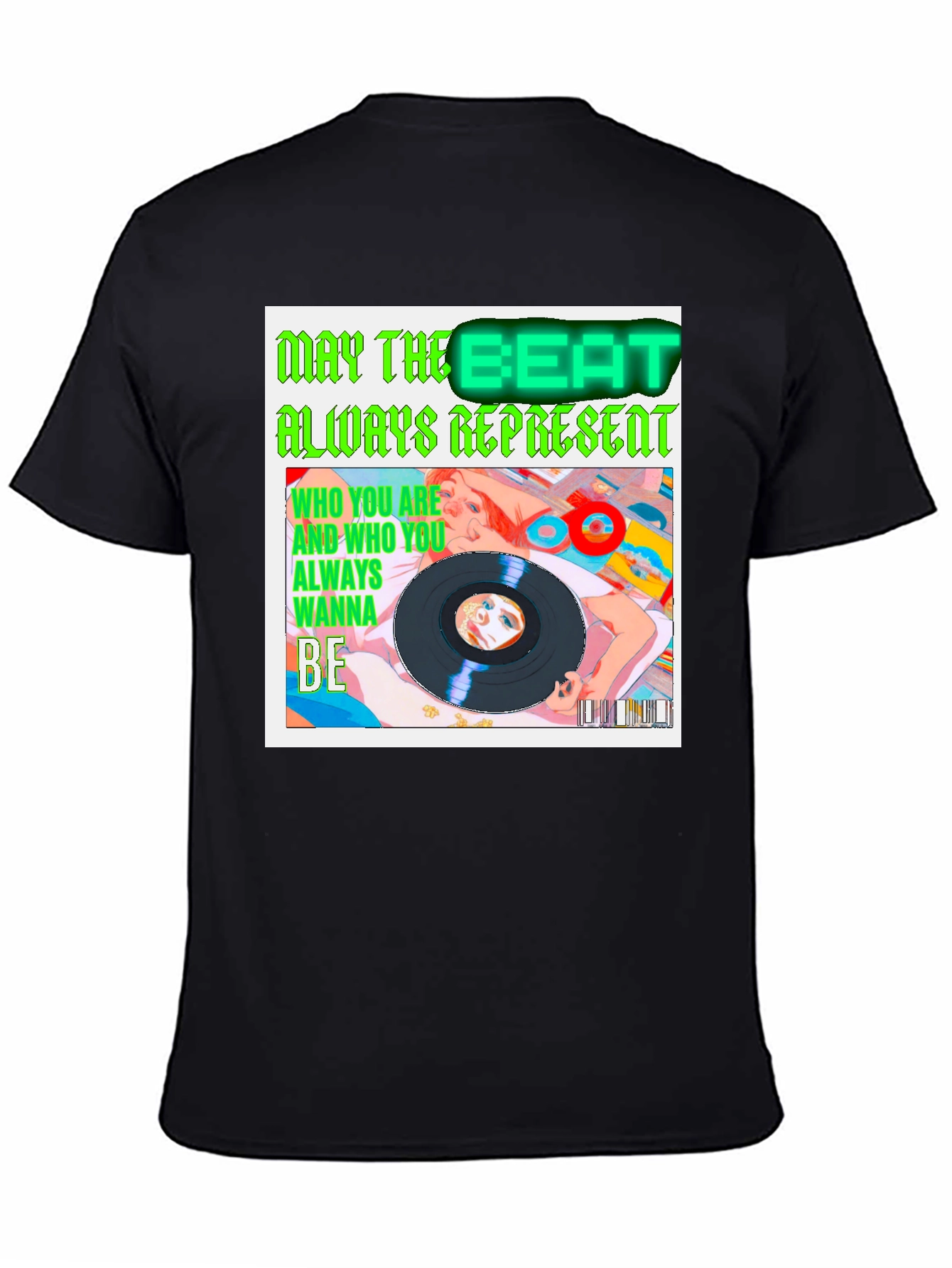 May the Beat Always Represent T-Shirt