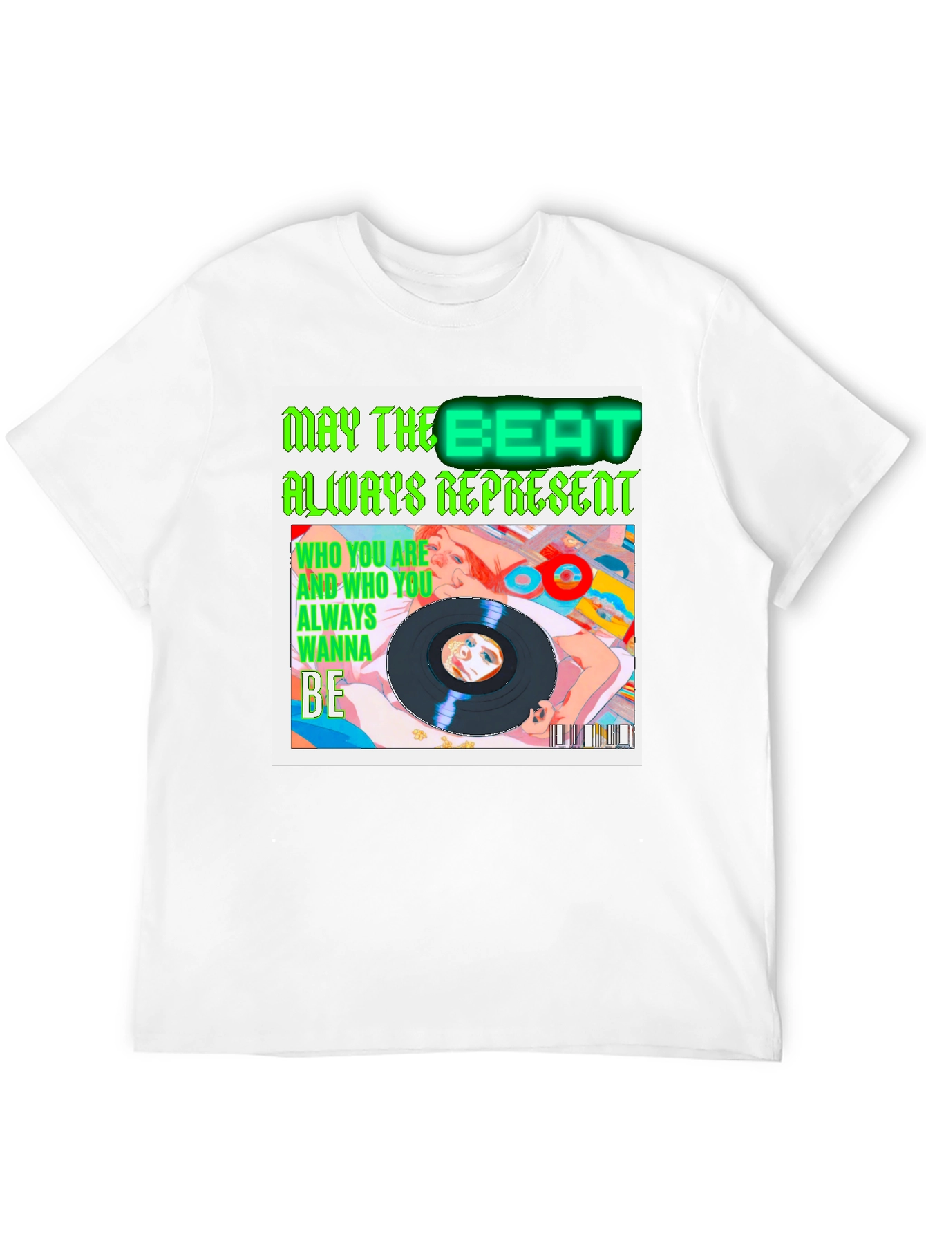May the Beat Always Represent T-Shirt