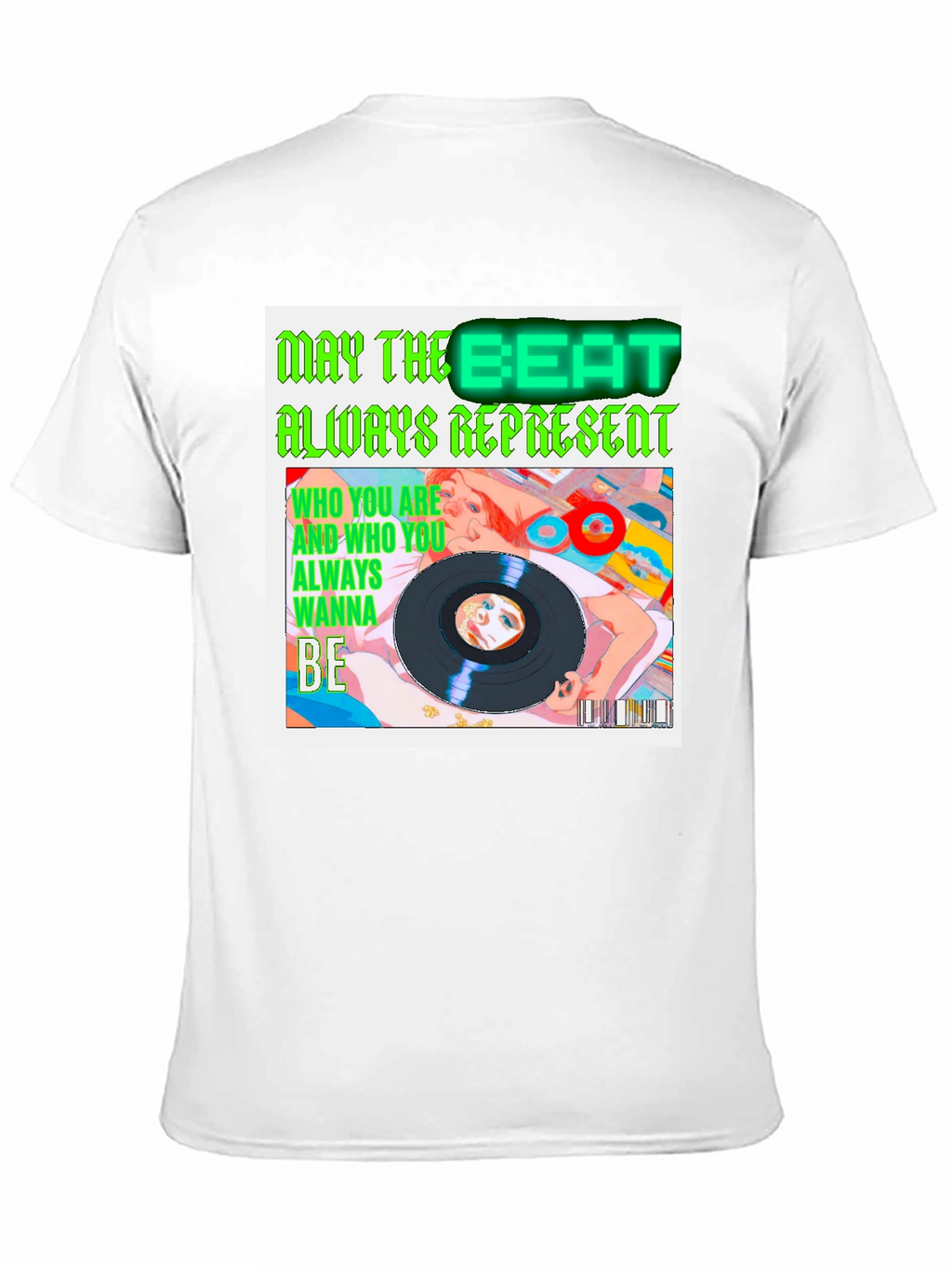 May the Beat Always Represent T-Shirt