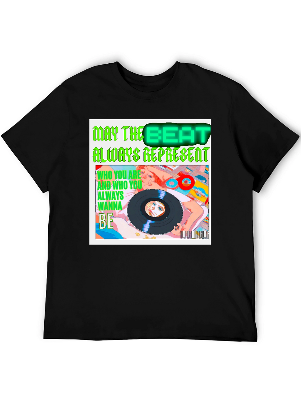 May the Beat Always Represent T-Shirt