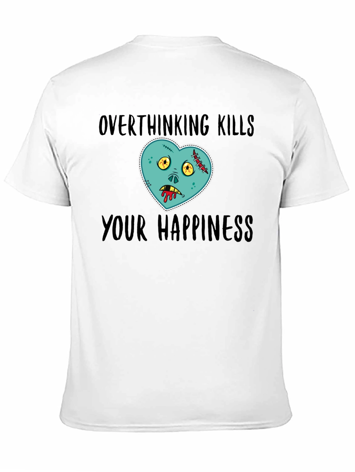 Overthinking Kills Happiness Zombie Heart T-Shirt