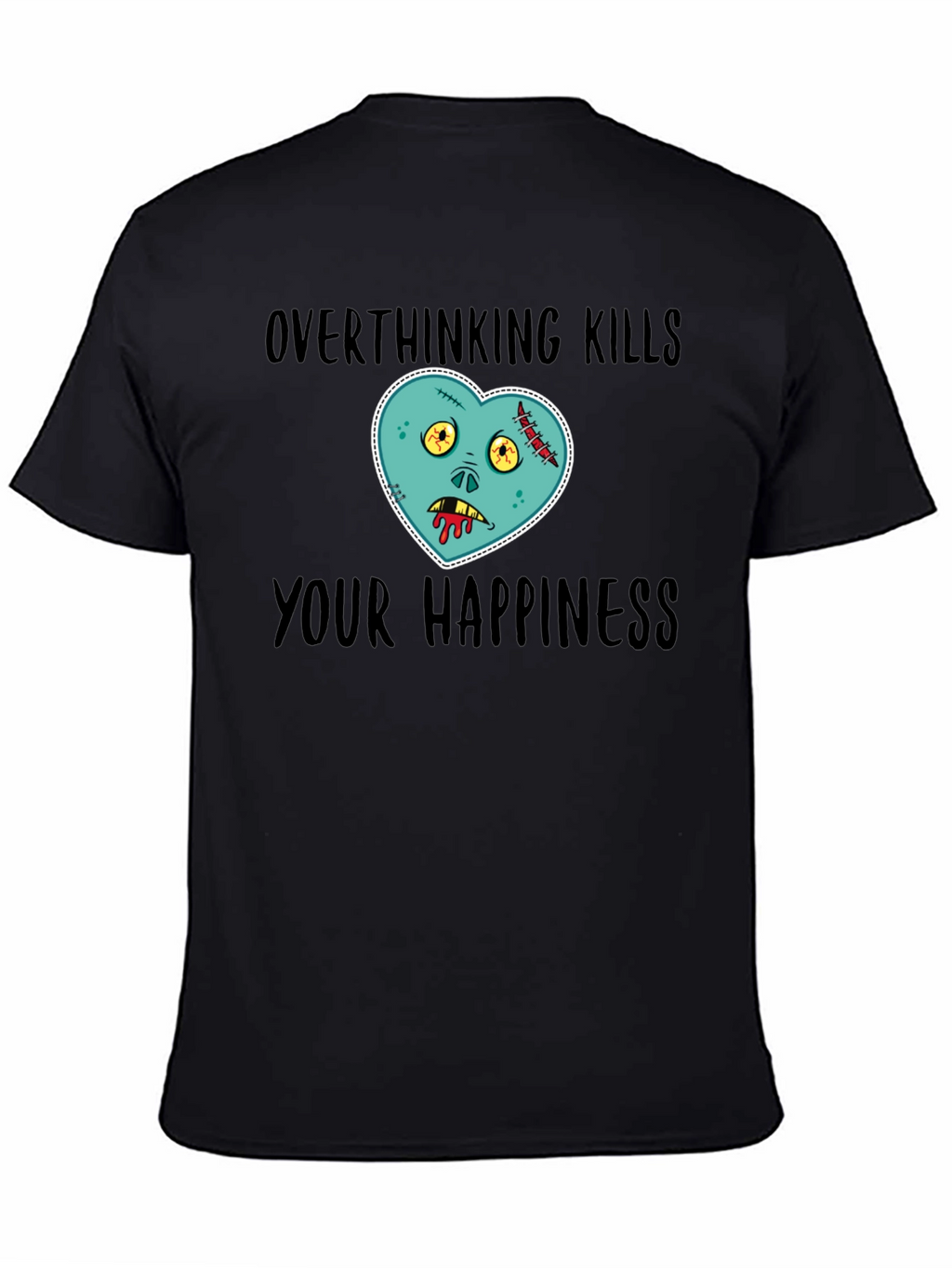 Overthinking Kills Happiness Zombie Heart T-Shirt