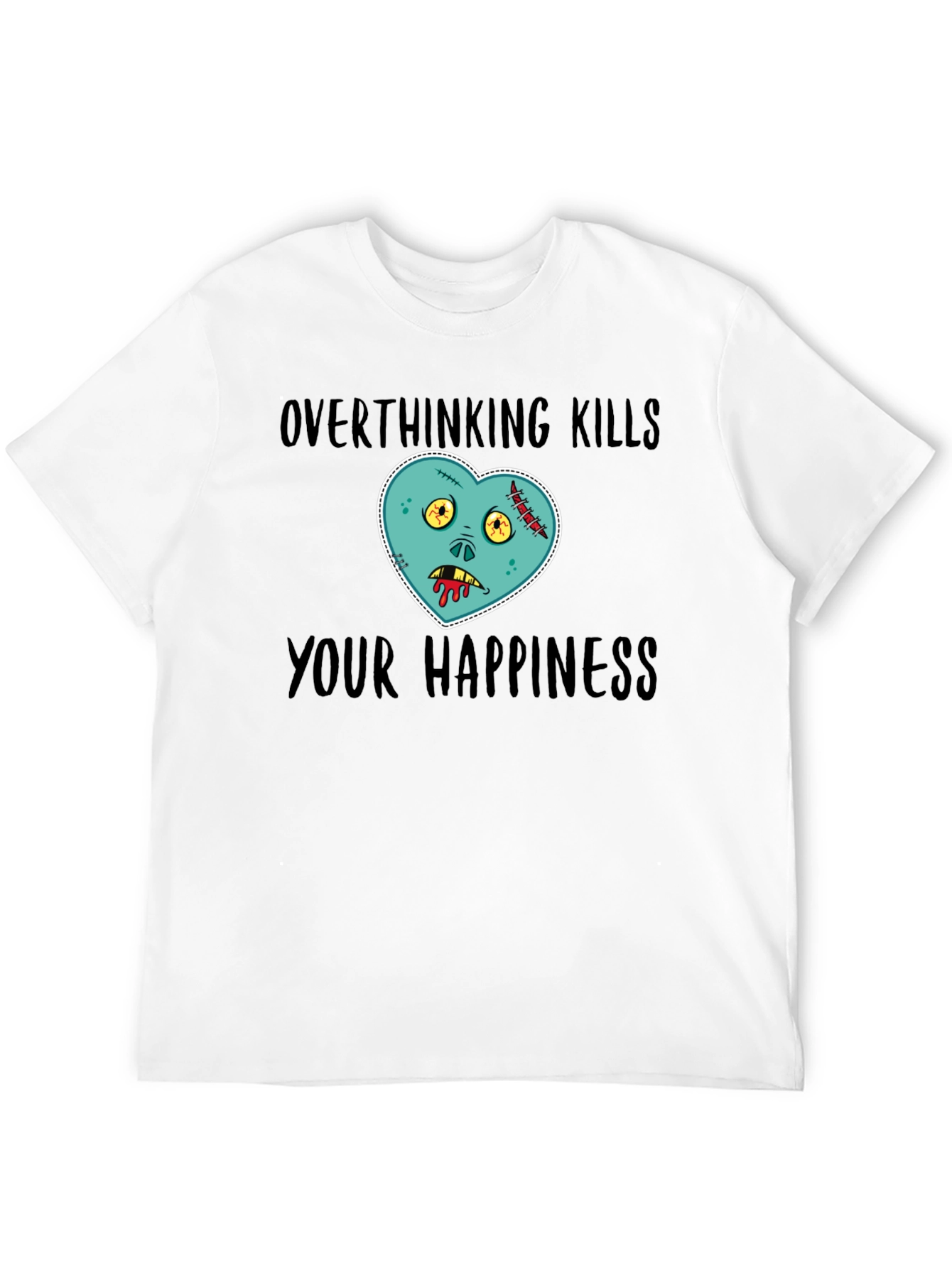 Overthinking Kills Happiness Zombie Heart T-Shirt