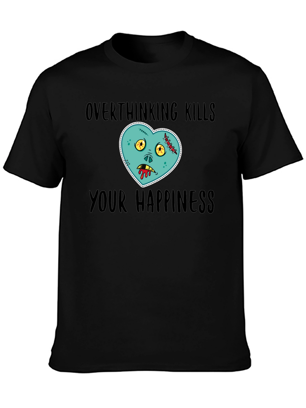 Overthinking Kills Happiness Zombie Heart T-Shirt