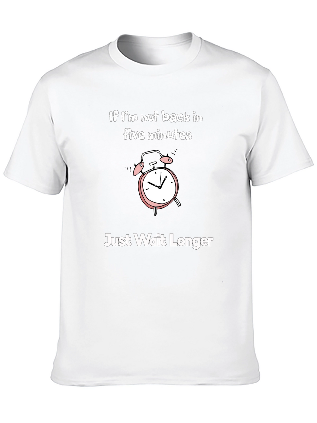 Funny If Im Not Back Graphic T-Shirt