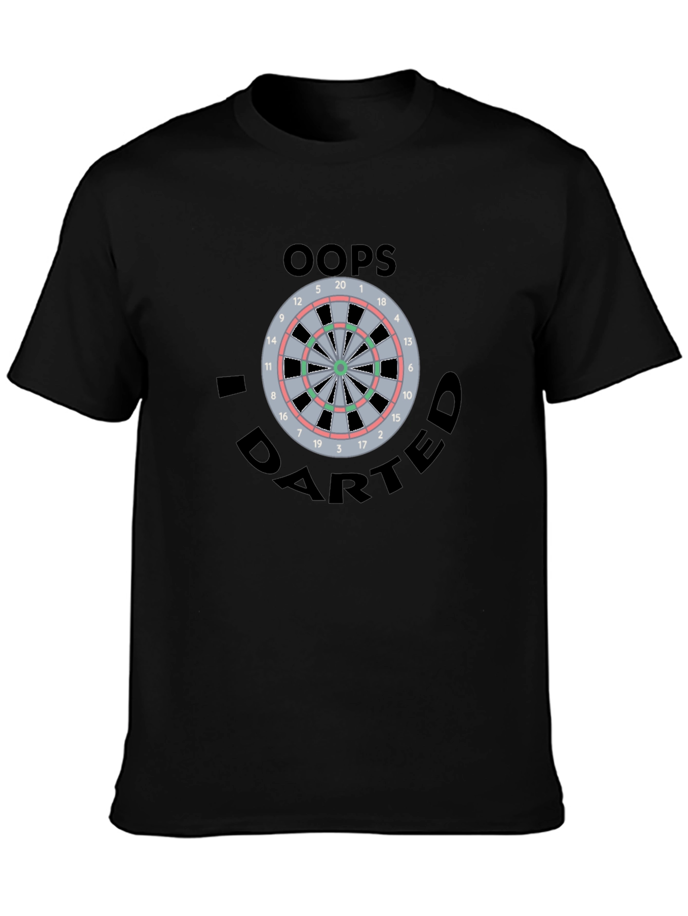 Oops I Darted T-Shirt - Novelty Dartboard Graphic Tee