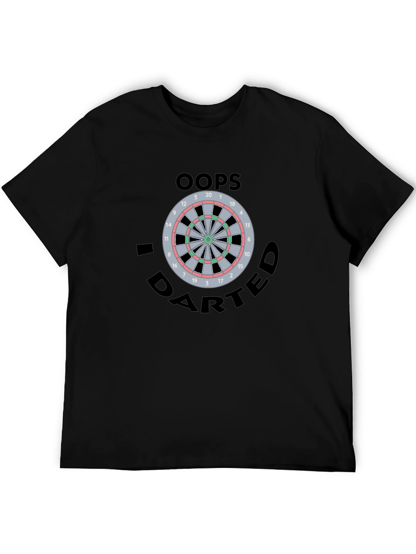 Oops I Darted T-Shirt - Novelty Dartboard Graphic Tee
