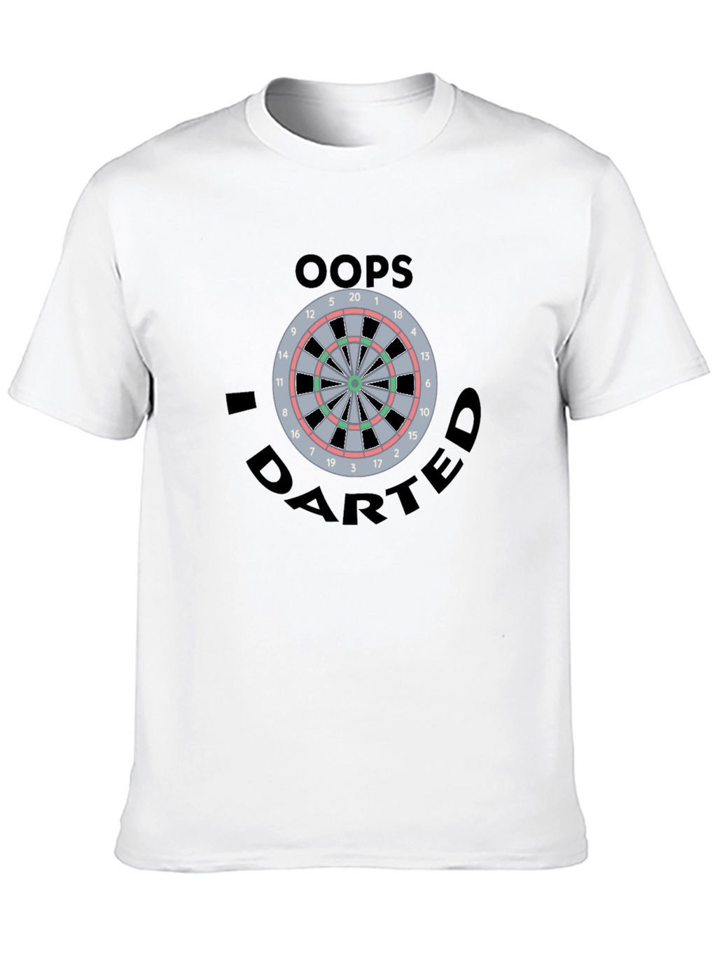 Oops I Darted T-Shirt - Novelty Dartboard Graphic Tee