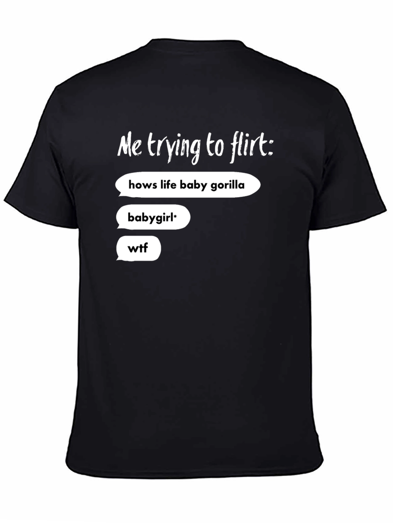Me Trying To Flirt Funny Graphic Tee