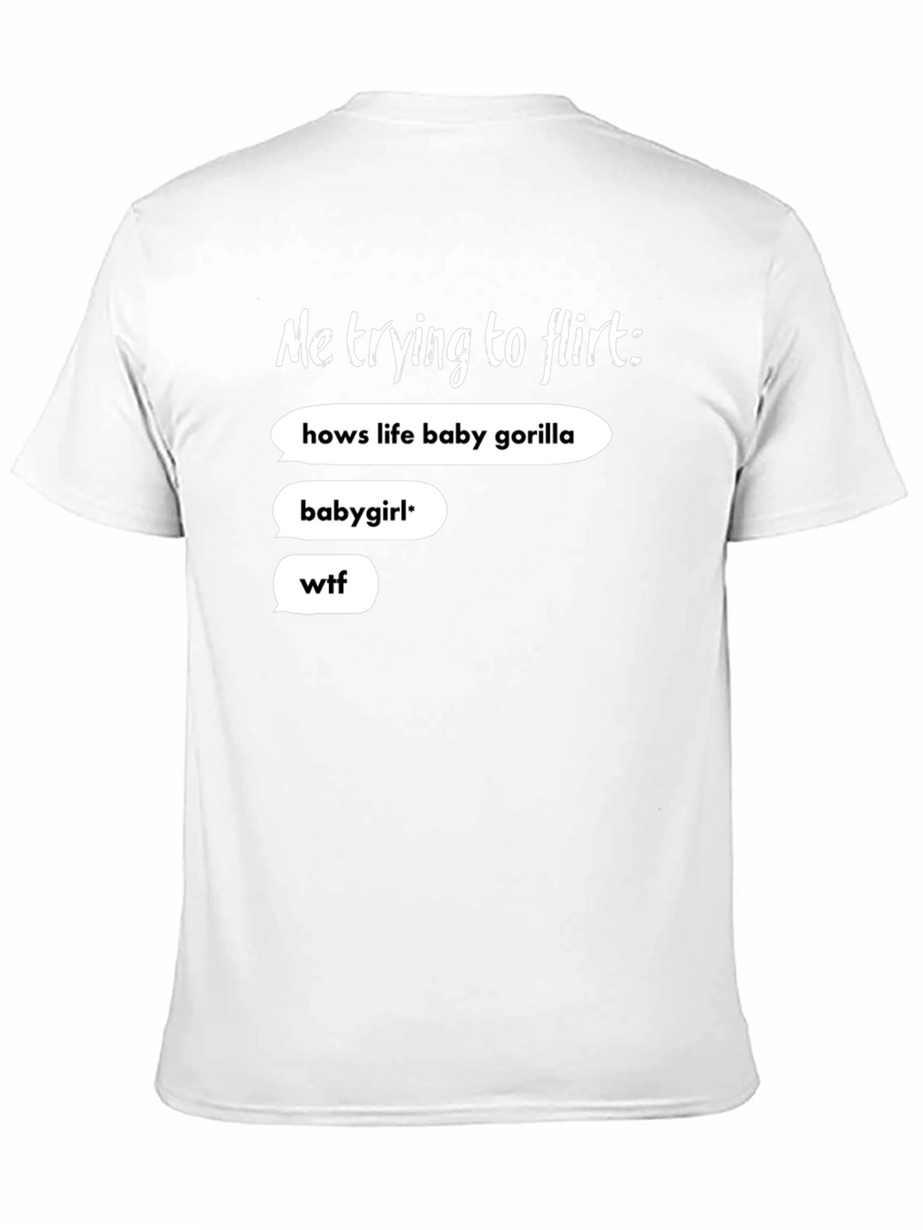 Me Trying To Flirt Funny Graphic Tee