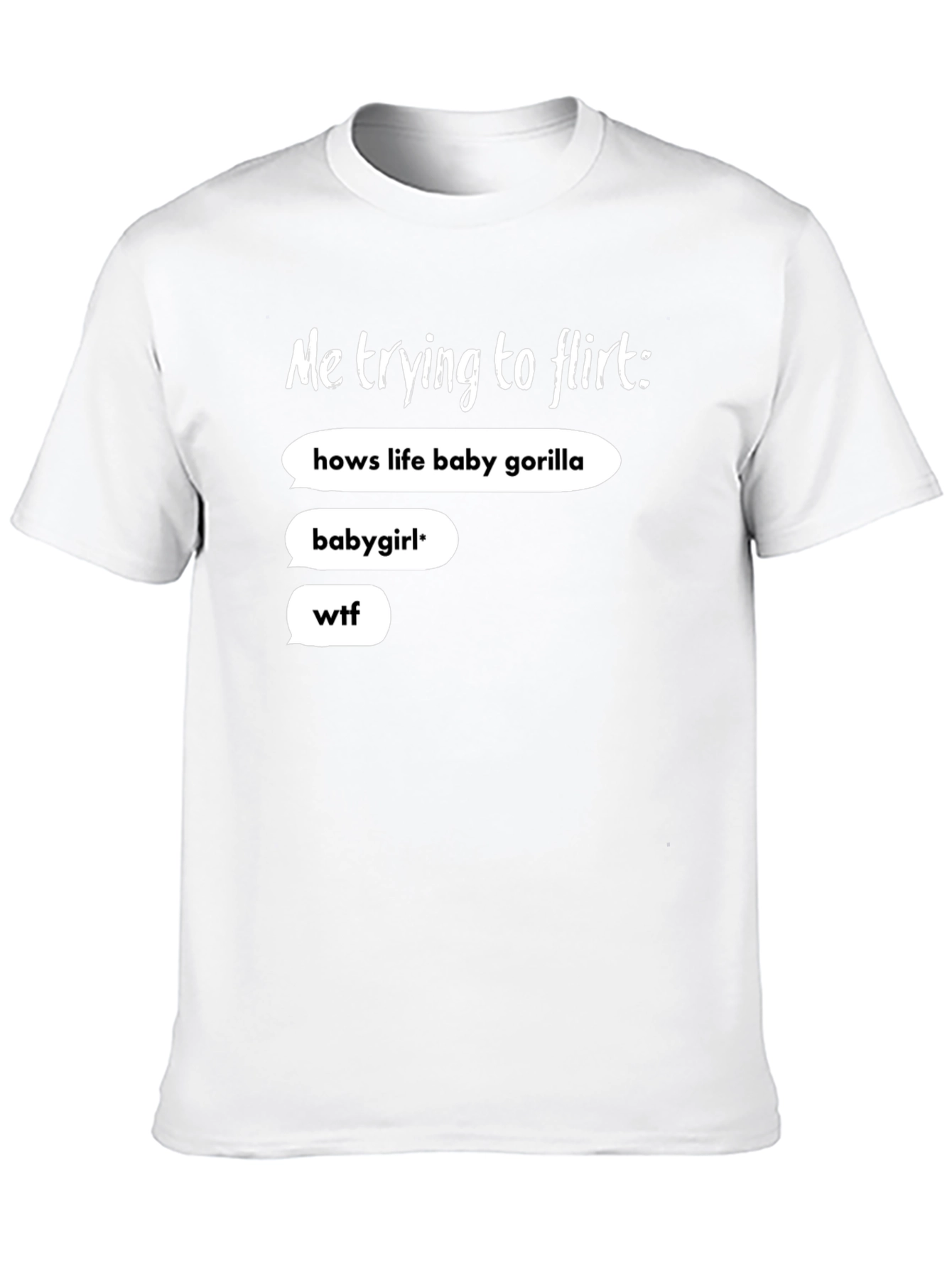 Me Trying To Flirt Funny Graphic Tee