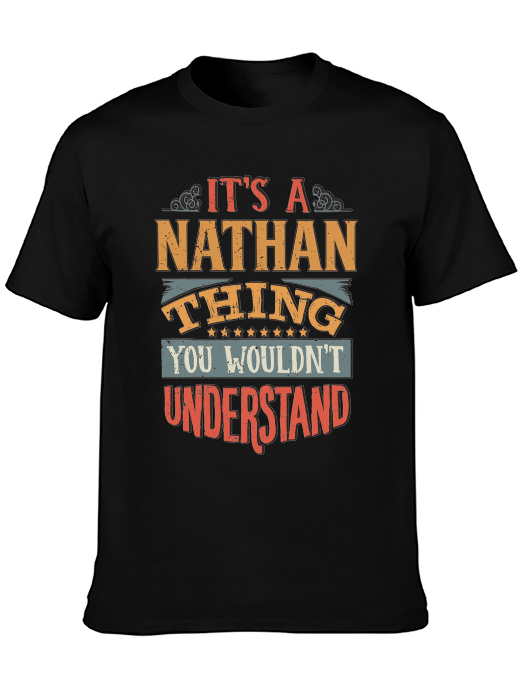 Its a Nathan Thing T-Shirt