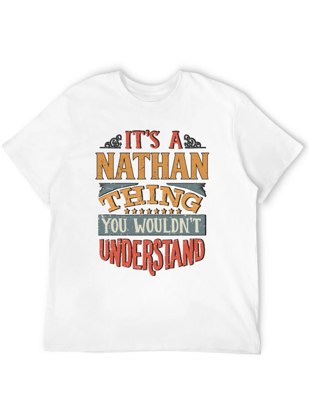 Its a Nathan Thing T-Shirt