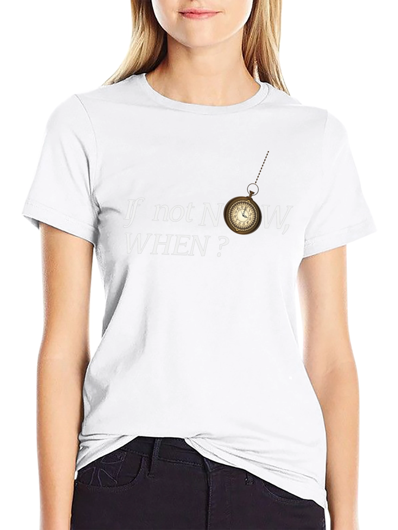 If Not Now When? Graphic Tee