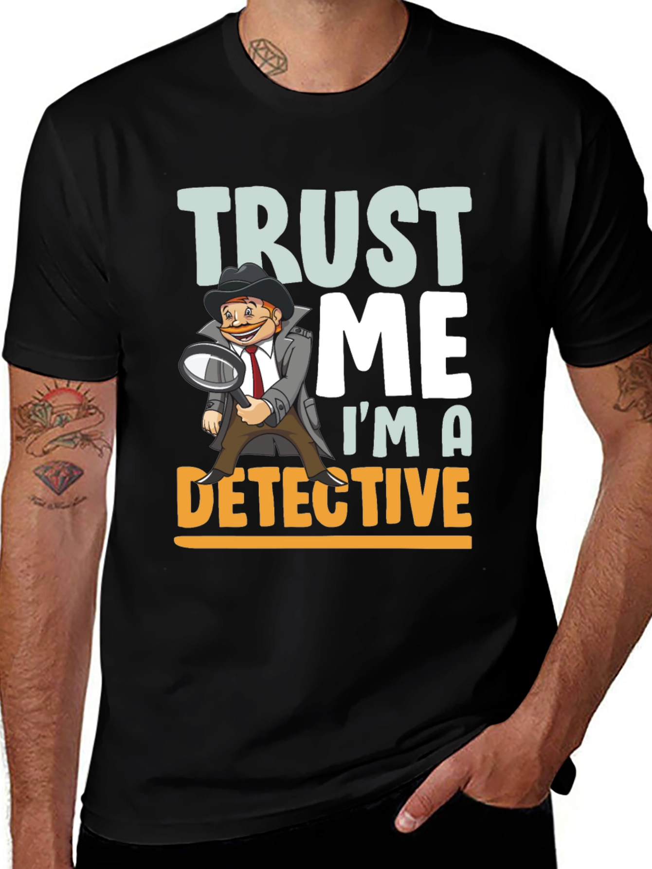 Trust Me Im A Detective T-Shirt